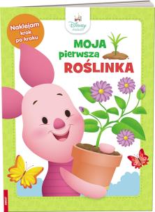 Disney Maluch Moja pierwsza roślinka MP-9201. Autor: Opracowanie zbiorowe. Multiszop.pl Okładka książki Disney Maluch Moja pierwsza roślinka MP-9201