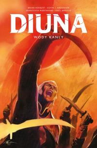 Diuna: Wody Kanly. Autor: Brian Herbert. Multiszop.pl Okładka książki Diuna: Wody Kanly