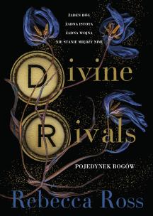 Divine Rivals. Pojedynek bogów. Letters of Enchantment. Tom 1. Autor: Ross Rebecca. Multiszop.pl Okładka książki Divine Rivals. Pojedynek bogów. Letters of Enchantment. Tom 1
