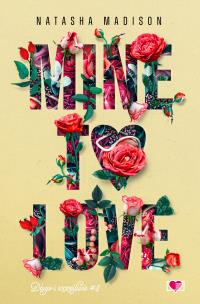 Długo i szczęśliwie Tom 4 Mine to love. Autor: Natasha Madison. Multiszop.pl Okładka książki Długo i szczęśliwie Tom 4 Mine to love