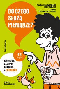 Okładka książki Do czego służą pieniądze?