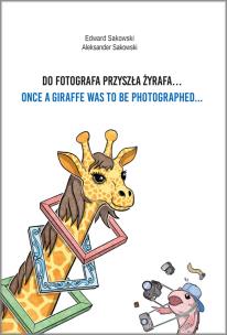 Okładka książki Do fotografa przyszła żyrafa