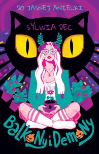 Okładka książki Do Jasnej Anielki! Balkony i demony