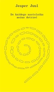 Okładka książki Do każdego nastolatka można dotrzeć