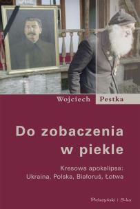 Do zobaczenia w piekle. Autor: Pestka Wojciech. Multiszop.pl Okładka książki Do zobaczenia w piekle