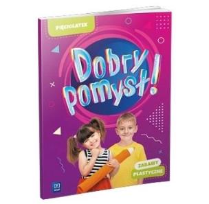 Okładka książki Dobry pomysł! Pięciolatek. Zabawy plastyczne