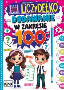 Dodawanie w zakresie 100. Liczydełko. Autor: Elżbieta Dędza-Mozol. Multiszop.pl Okładka książki Dodawanie w zakresie 100. Liczydełko