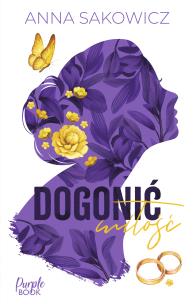 Okładka książki Dogonić miłość