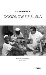 Okładka książki Dogonowie z bliska Tom 3