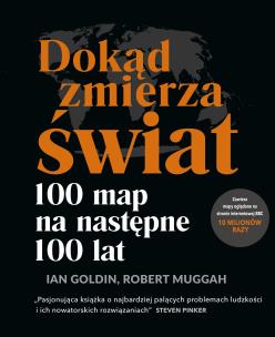 Dokąd zmierza świat?. Autor: Goldin Ian, Muggah Robert. Multiszop.pl Okładka książki Dokąd zmierza świat?