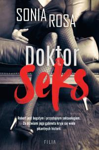 Doktor Seks - uszkodzone. Autor: Sonia Rosa. Multiszop.pl Okładka książki Doktor Seks - uszkodzone