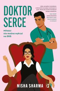 Doktor Serce. Autor: Nisha Sharma, Karolina Bochenek, Ewa Kosiba. Multiszop.pl Okładka książki Doktor Serce