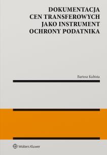 Okładka książki Dokumentacja cen transferowych jako instrument ochrony podatnika