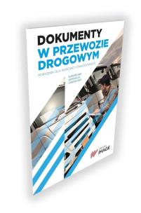 Dokumenty w przewozie drogowym cz.-b. Autor: Marek Górny. Multiszop.pl Okładka książki Dokumenty w przewozie drogowym cz.-b