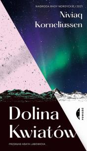 Dolina Kwiatów. Autor: Niviaq Korneliussen, Lubowicka Agata. Multiszop.pl Okładka książki Dolina Kwiatów