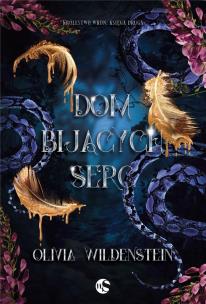 Dom bijących serc. Królestwo Wron. Tom 2. Autor: Wildenstein Olivia. Multiszop.pl Okładka książki Dom bijących serc. Królestwo Wron. Tom 2