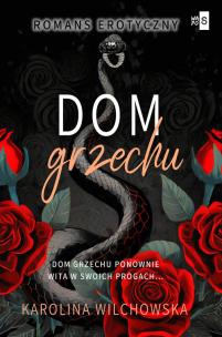 Dom grzechu Tom 3. Autor: Karolina Wilchowska. Multiszop.pl Okładka książki Dom grzechu Tom 3
