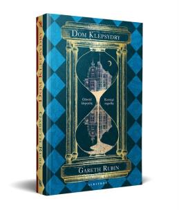 Okładka książki Dom Klepsydry (dwustronna książka)