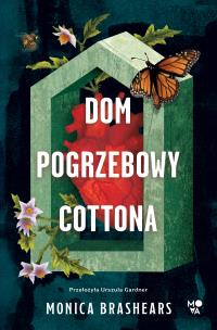 Dom pogrzebowy Cottona. Autor: Monica Brashears. Multiszop.pl Okładka książki Dom pogrzebowy Cottona