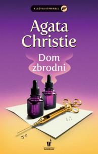 Dom zbrodni. Autor: AGATA CHRISTIE. Multiszop.pl Okładka książki Dom zbrodni