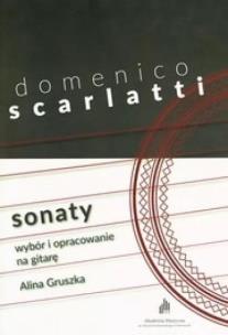 Domenico Scarlatti Sonaty. Wybór i opracowanie.... Autor: Alina Gruszka. Multiszop.pl Okładka książki Domenico Scarlatti Sonaty. Wybór i opracowanie...