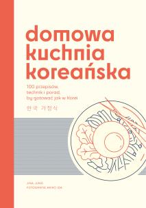 Okładka książki Domowa kuchnia koreańska