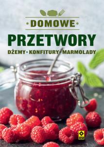 Okładka książki Domowe przetwory Dżemy konfitury marmolady