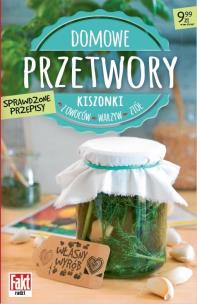 Okładka książki Domowe przetwory. Kiszonki z owoców, warzyw..