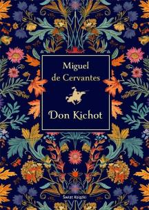 Don Kichot (elegancka edycja). Autor: Miguel de Cervantes. Multiszop.pl Okładka książki Don Kichot (elegancka edycja)