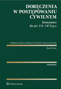 Okładka książki Doręczenia w postępowaniu cywilnym. Komentarz do art. 131-147 Kodeksu postępowania cywilnego