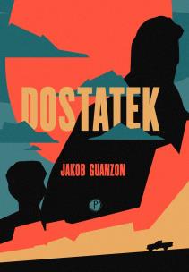 Dostatek. Autor: Jakob Guanzon. Multiszop.pl Okładka książki Dostatek