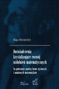 Doświadczenia krystalizujące rozwój.... Autor: Maja Wenderlich. Multiszop.pl Okładka książki Doświadczenia krystalizujące rozwój...