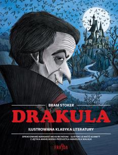Drakula. Ilustrowana klasyka literatury. Autor: Bram Stoker. Multiszop.pl Okładka książki Drakula. Ilustrowana klasyka literatury