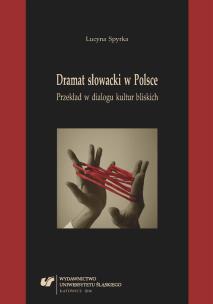 Dramat słowacki w Polsce. Przekład w dialogu.... Autor: Spyrka Lucyna. Multiszop.pl Okładka książki Dramat słowacki w Polsce. Przekład w dialogu...