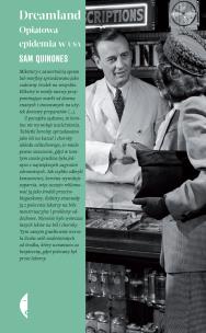 Dreamland. Opiatowa epidemia w USA wyd. 2022. Autor: Sam Quinones. Multiszop.pl Okładka książki Dreamland. Opiatowa epidemia w USA wyd. 2022