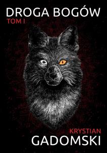 Droga bogów. Autor: Krystian Gadomski. Multiszop.pl Okładka książki Droga bogów