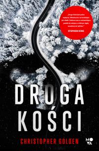 Droga Kości. Autor: Golden Christopher. Multiszop.pl Okładka książki Droga Kości