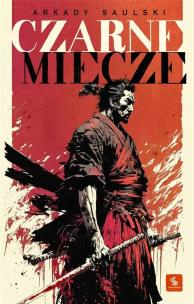 Okładka książki Droga Samotnego Psa T.1 Czarne miecze