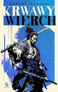 Okładka książki Droga Samotnego Psa T.2 Krwawy wierch