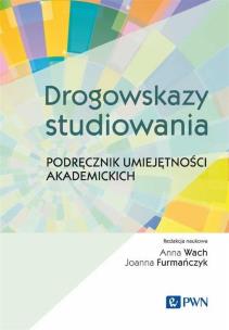 Okładka książki Drogowskazy studiowania Podręcznik umiejętności akademickich