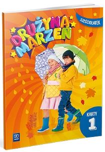 Okładka książki Drużyna marzeń Sześciolatek.Karty pracy cz.1 2022