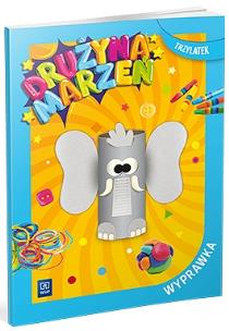 Okładka książki Drużyna marzeń Trzylatek.Wyprawka 2022 WSIP