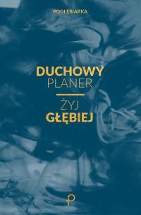 Opakowanie Duchowy Planer Żyj głębiej