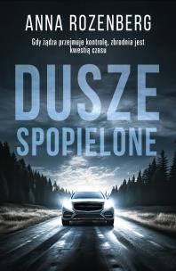 Dusze spopielone - uszkodzone. Autor: Anna Rozenberg. Multiszop.pl Okładka książki Dusze spopielone - uszkodzone