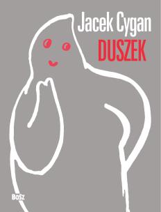 Duszek. Autor: Jacek Cygan. Multiszop.pl Okładka książki Duszek