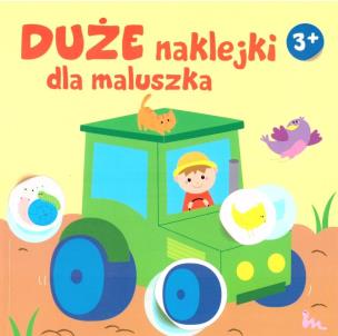 Okładka książki Duże naklejki dla maluszka 3+ - Traktor