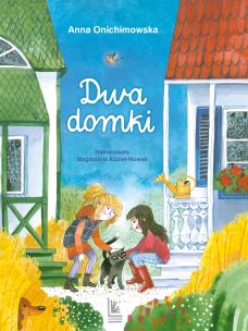 Dwa domki. Autor: Anna Onichimowska. Multiszop.pl Okładka książki Dwa domki