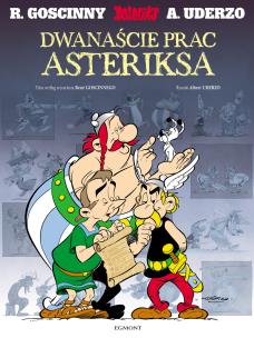 Dwanaście prac Asteriksa wyd. 2023. Autor: René Goscinny, Albert Uderzo. Multiszop.pl Okładka książki Dwanaście prac Asteriksa wyd. 2023