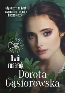 Dwór rusałek wyd. kieszonkowe. Autor: Dorota Gąsiorowska. Multiszop.pl Okładka książki Dwór rusałek wyd. kieszonkowe