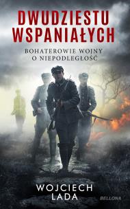 Dwudziestu wspaniałych. Autor: Wojciech Lada. Multiszop.pl Okładka książki Dwudziestu wspaniałych